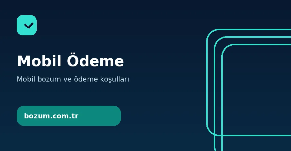 Bozum.com.tr mobil odeme bozdurma bilgilendirme görseli